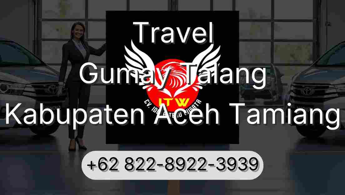 Travel Gumay Talang Kabupaten Aceh Tamiang