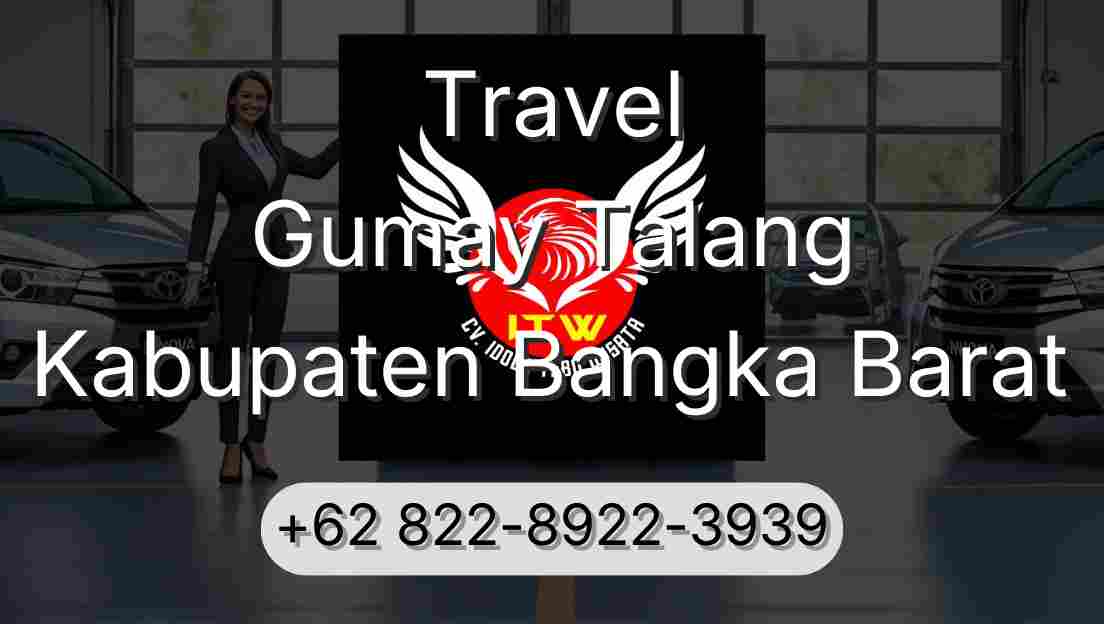 Travel Gumay Talang Kabupaten Bangka Barat