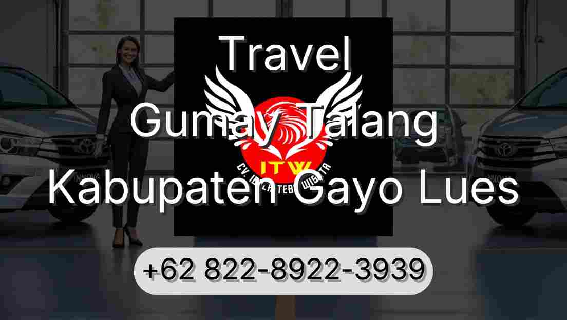 Travel Gumay Talang Kabupaten Gayo Lues