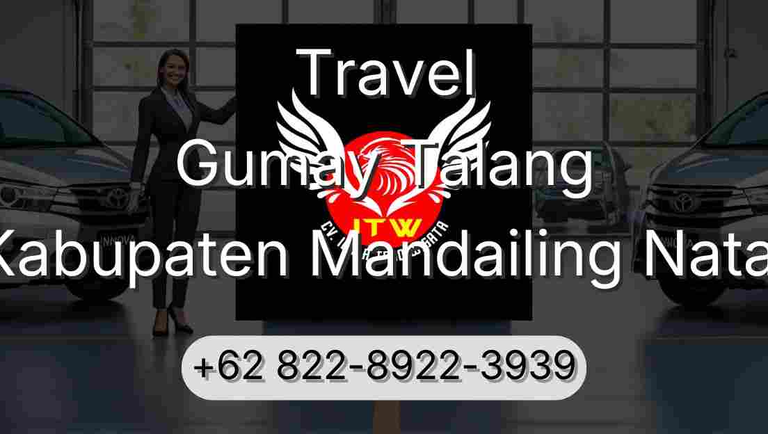 Travel Gumay Talang Kabupaten Mandailing Natal