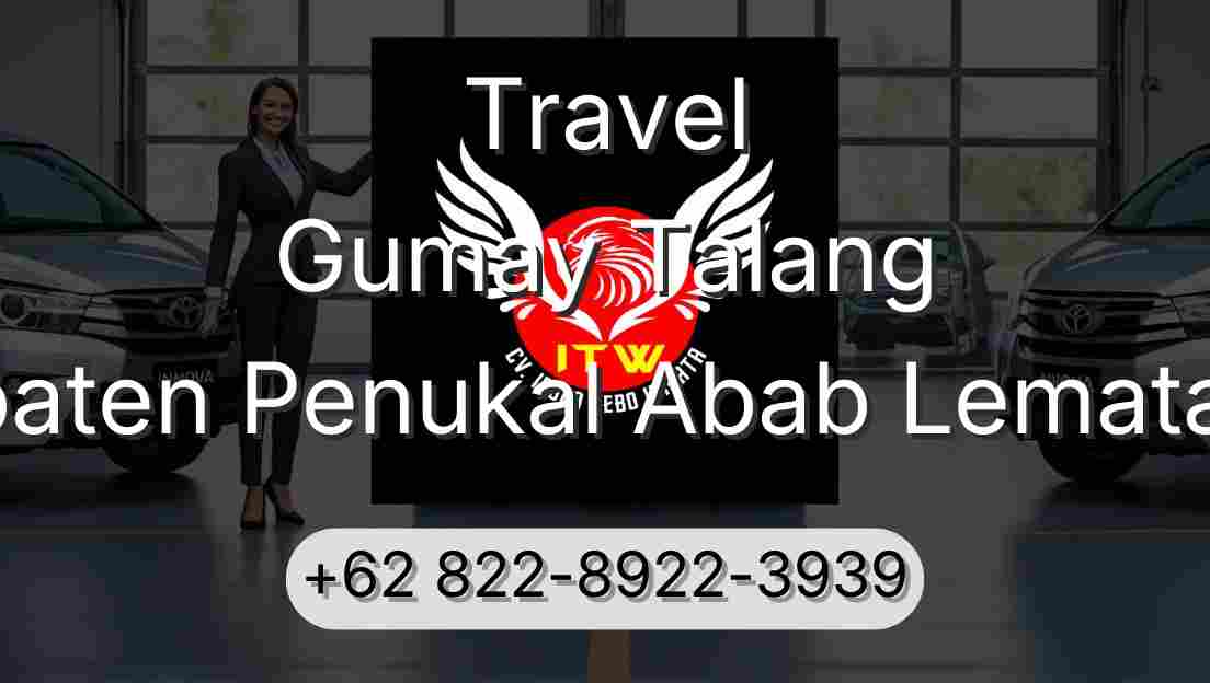 Travel Gumay Talang Kabupaten Penukal Abab Lematang Ilir