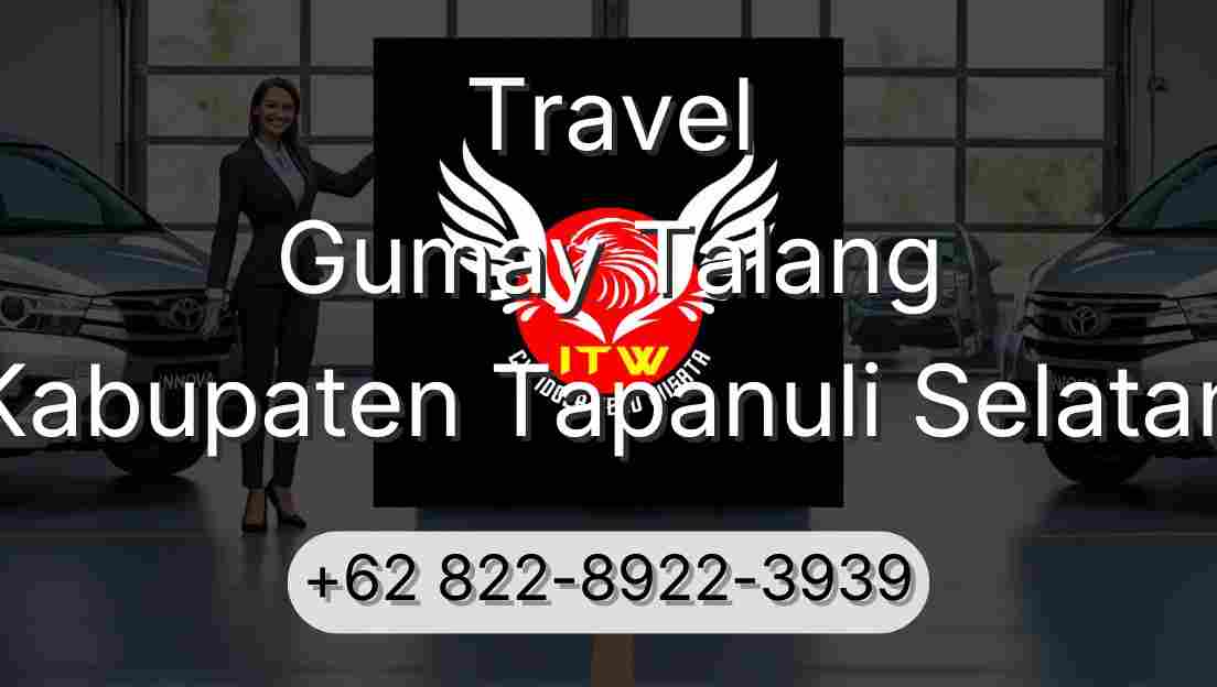 Travel Gumay Talang Kabupaten Tapanuli Selatan