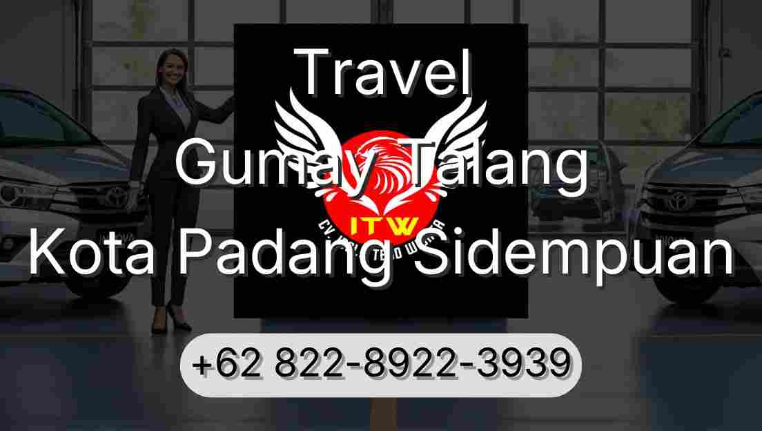 Travel Gumay Talang Kota Padang Sidempuan