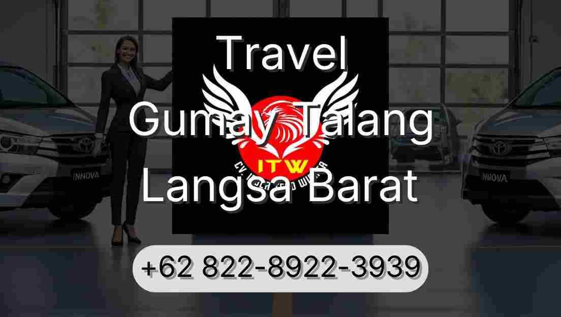 Travel Gumay Talang Langsa Barat
