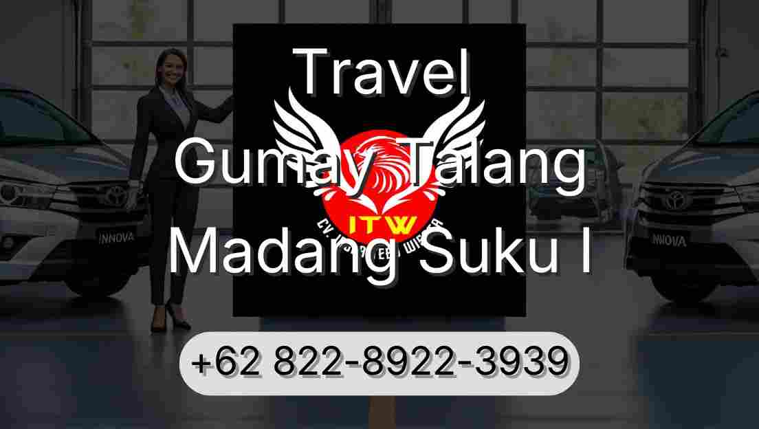 Travel Gumay Talang Madang Suku I