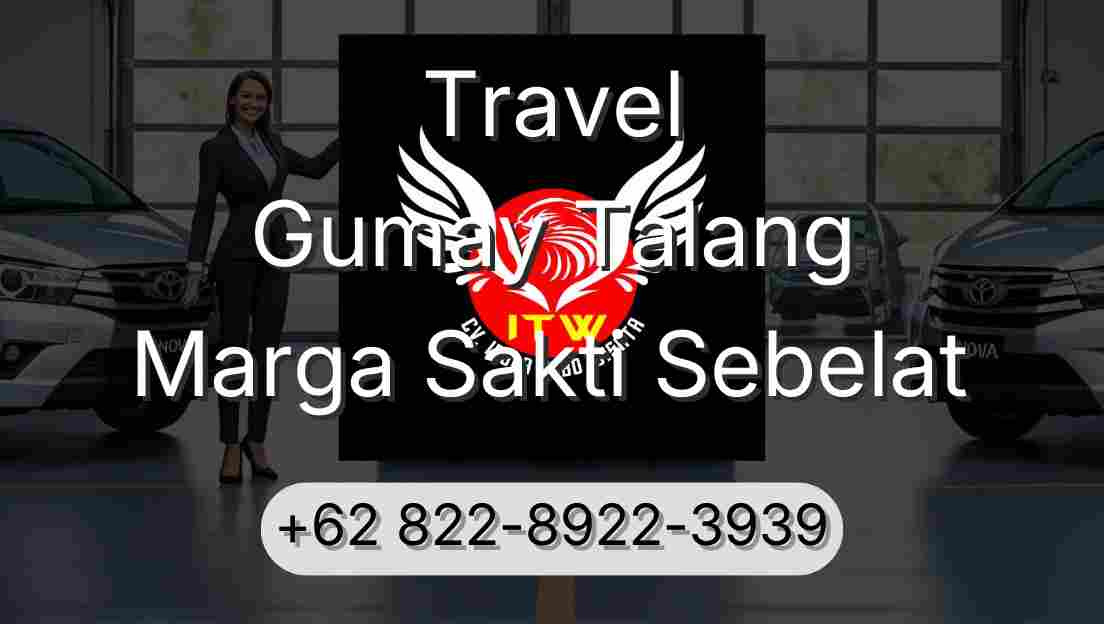 Travel Gumay Talang Marga Sakti Sebelat