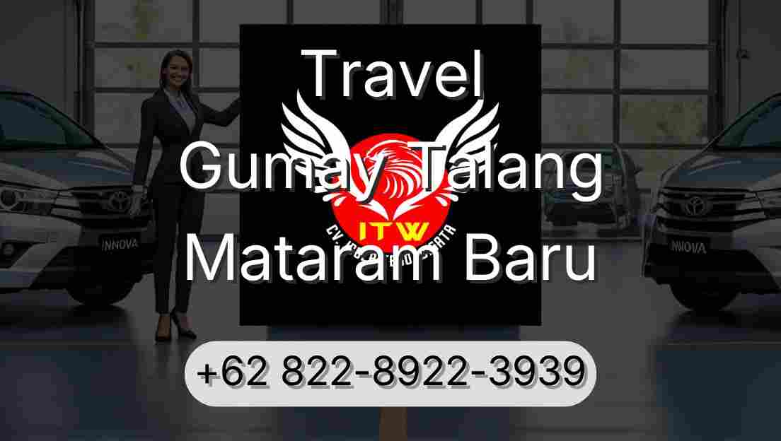 Travel Gumay Talang Mataram Baru