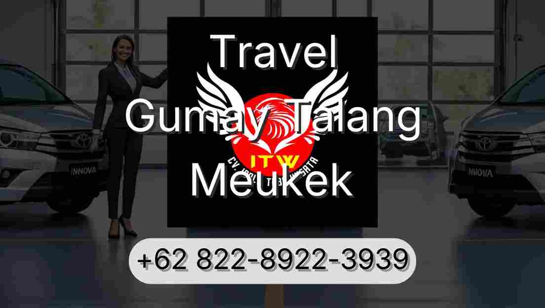 Travel Gumay Talang Meukek
