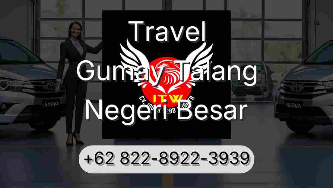 Travel Gumay Talang Negeri Besar