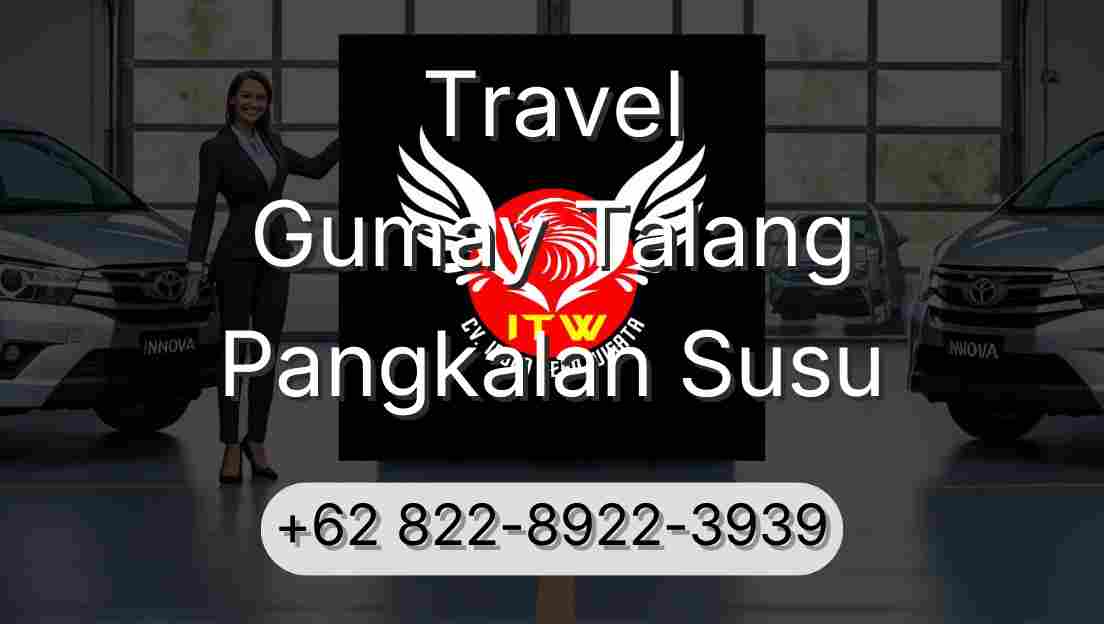 Travel Gumay Talang Pangkalan Susu