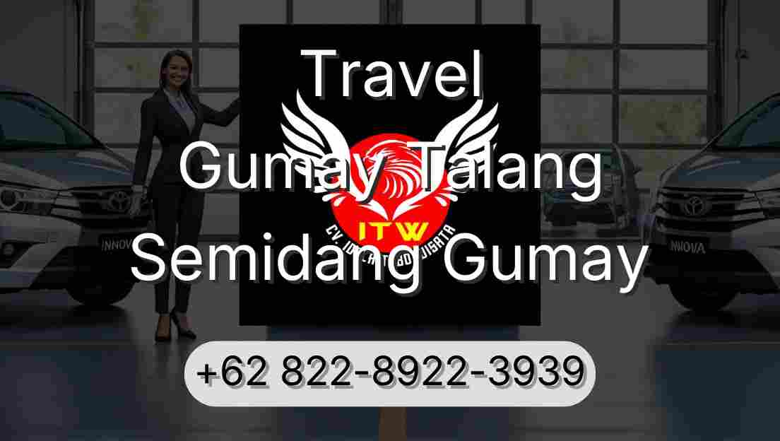 Travel Gumay Talang Semidang Gumay