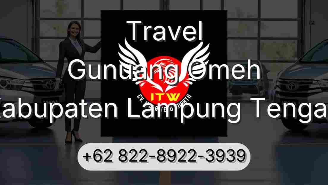 Travel Gunuang Omeh Kabupaten Lampung Tengah