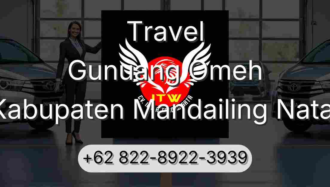 Travel Gunuang Omeh Kabupaten Mandailing Natal