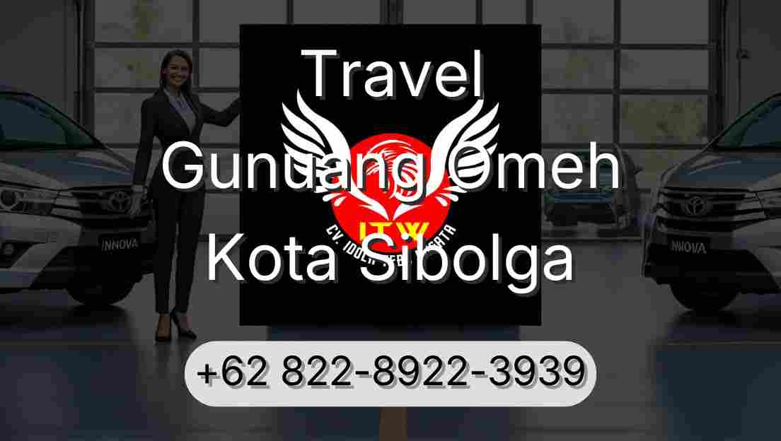 Travel Gunuang Omeh Kota Sibolga