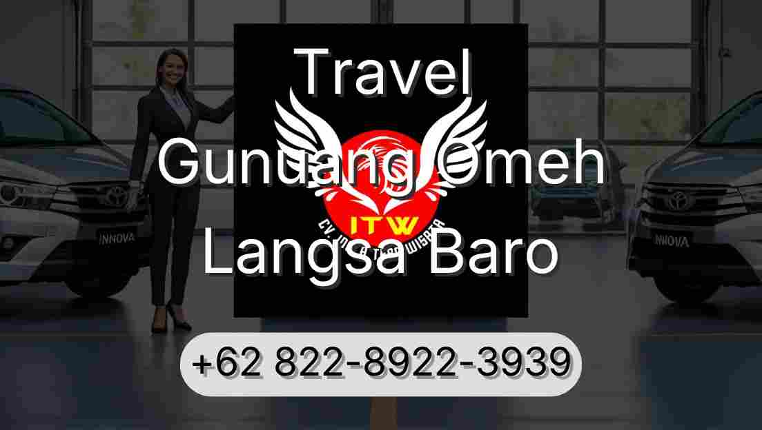 Travel Gunuang Omeh Langsa Baro