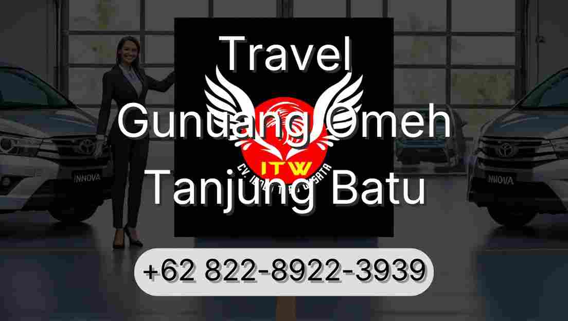 Travel Gunuang Omeh Tanjung Batu