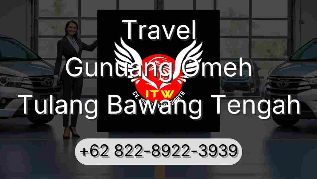 Travel Gunuang Omeh Tulang Bawang Tengah