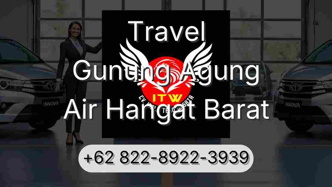 Travel Gunung Agung Air Hangat Barat