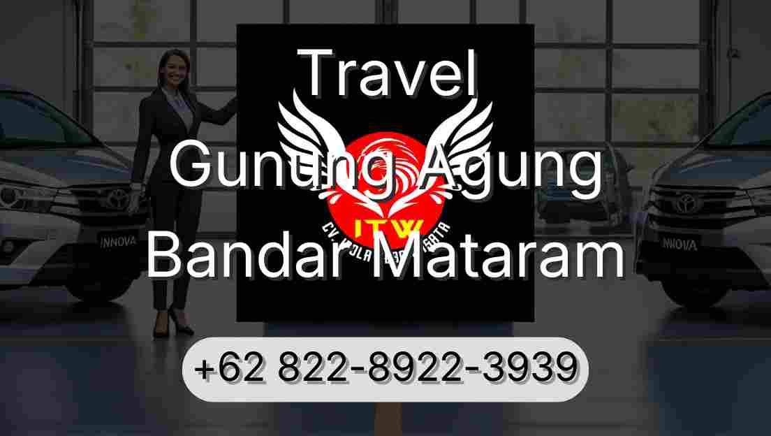 Travel Gunung Agung Bandar Mataram