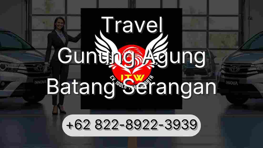 Travel Gunung Agung Batang Serangan