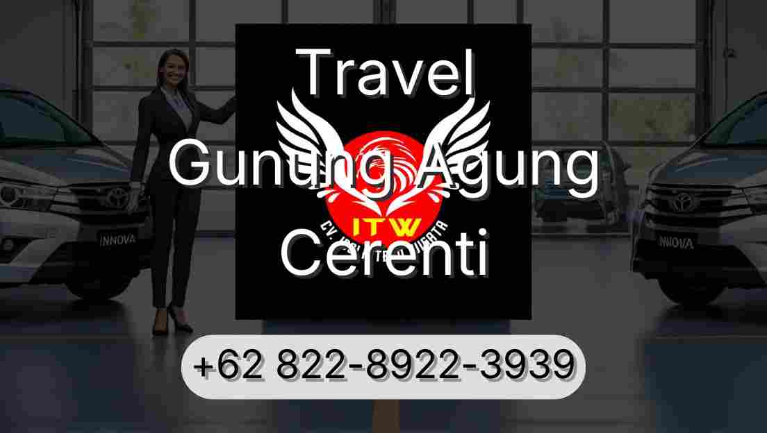 Travel Gunung Agung Cerenti