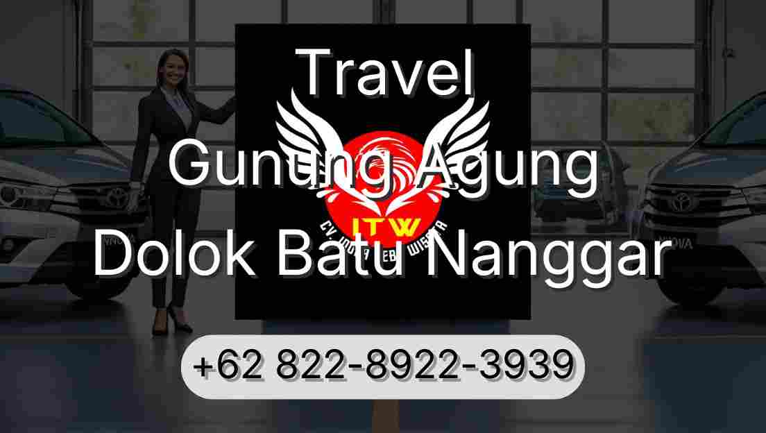 Travel Gunung Agung Dolok Batu Nanggar