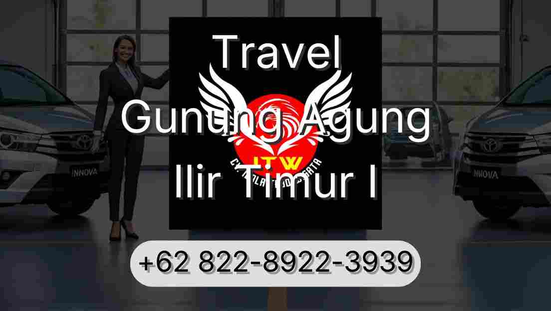 Travel Gunung Agung Ilir Timur I