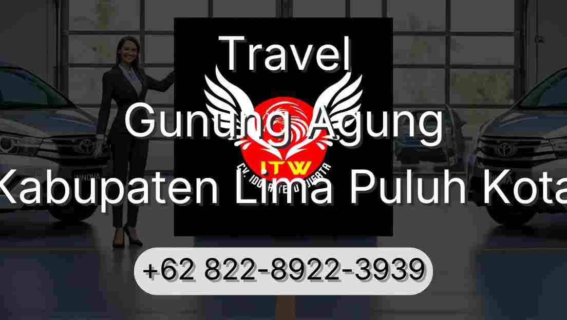 Travel Gunung Agung Kabupaten Lima Puluh Kota