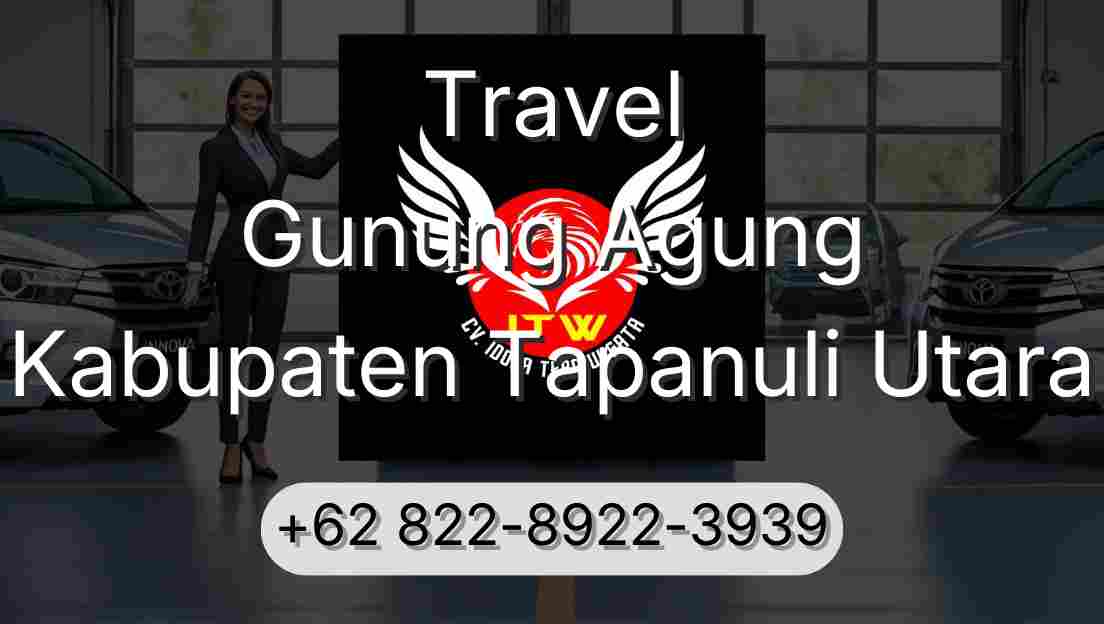 Travel Gunung Agung Kabupaten Tapanuli Utara