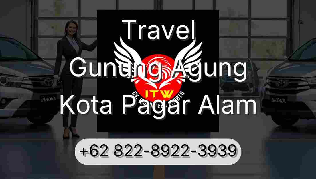 Travel Gunung Agung Kota Pagar Alam