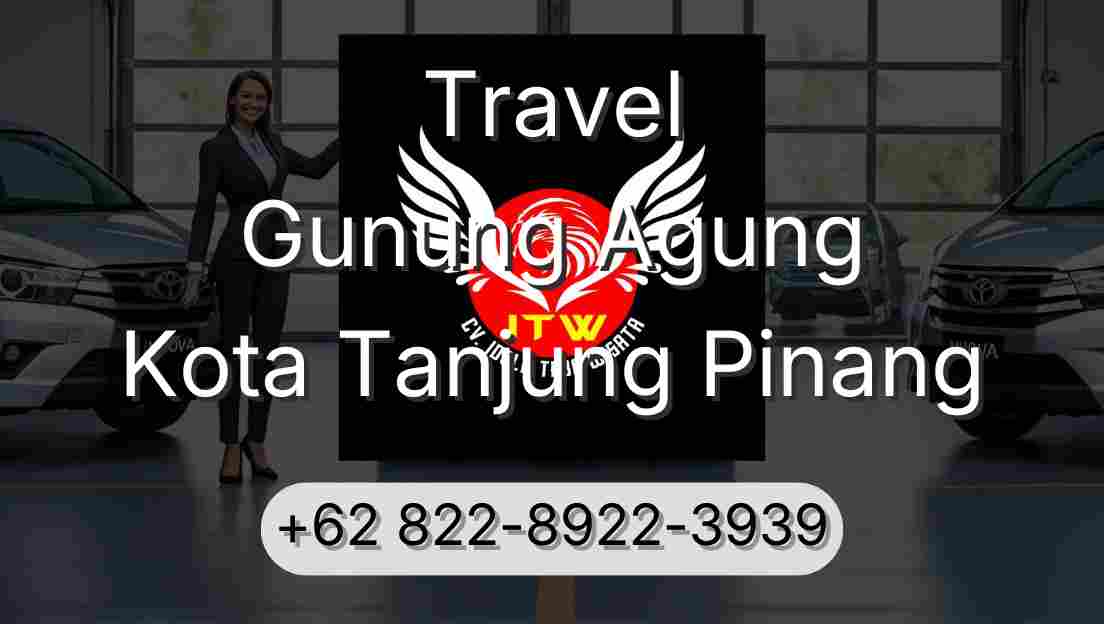 Travel Gunung Agung Kota Tanjung Pinang