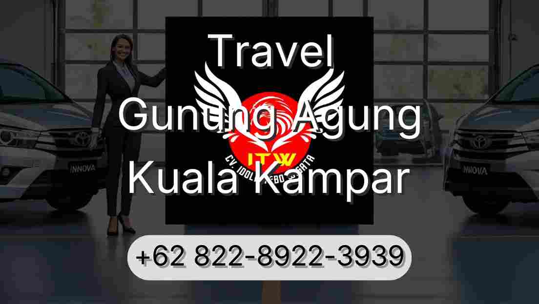 Travel Gunung Agung Kuala Kampar