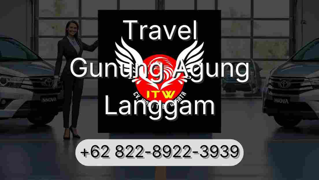Travel Gunung Agung Langgam