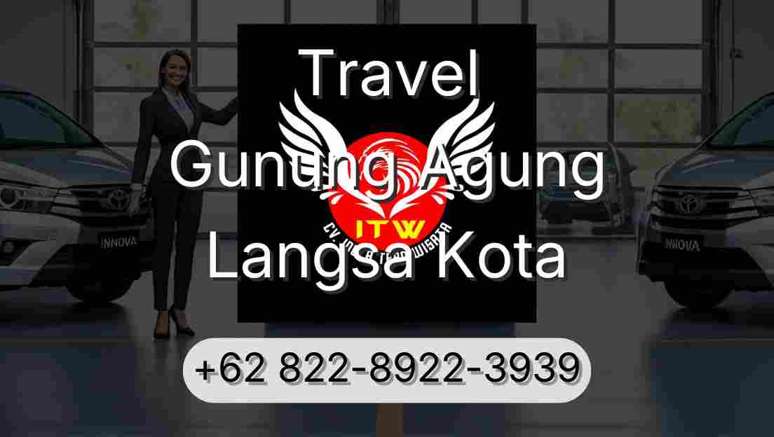 Travel Gunung Agung Langsa Kota