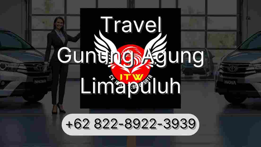 Travel Gunung Agung Limapuluh