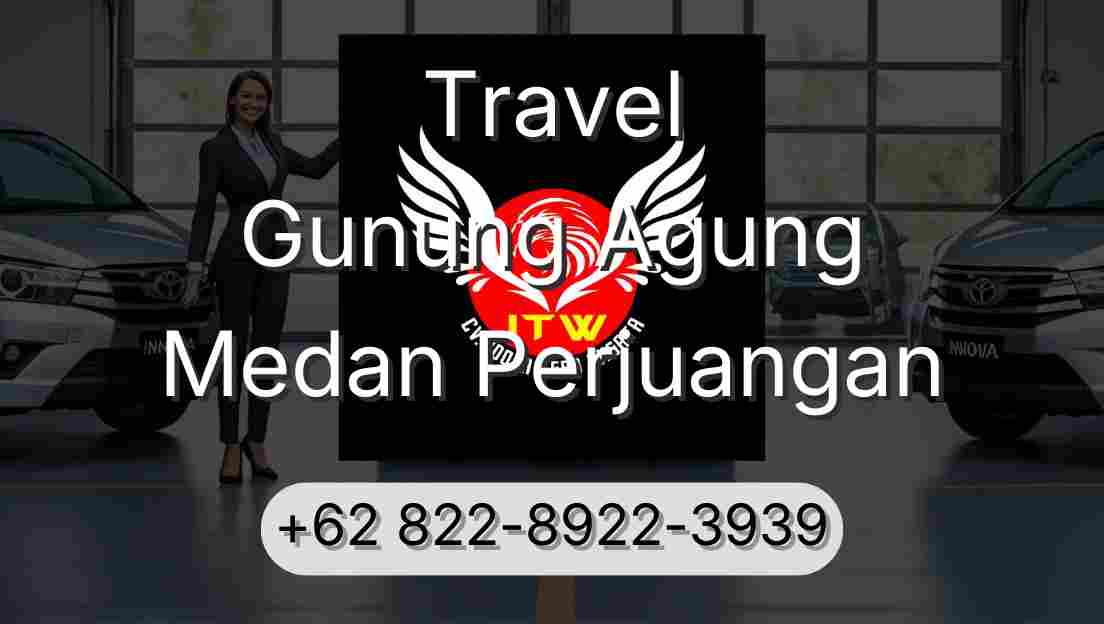 Travel Gunung Agung Medan Perjuangan