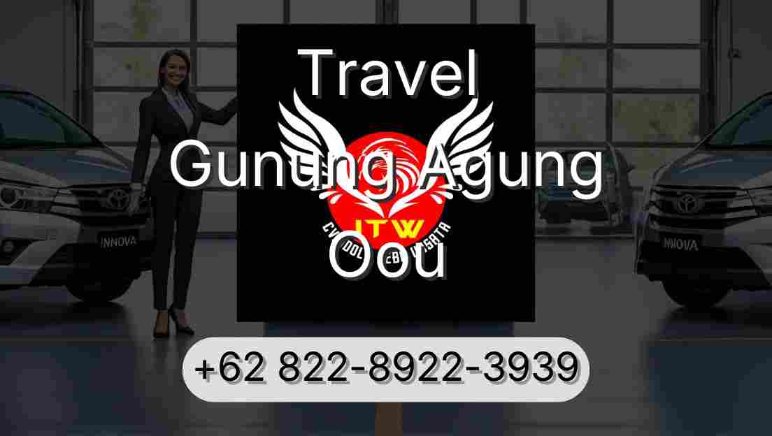 Travel Gunung Agung Oou