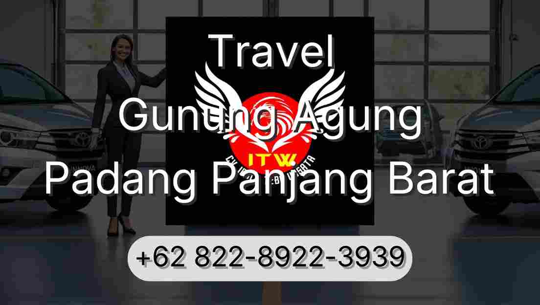 Travel Gunung Agung Padang Panjang Barat