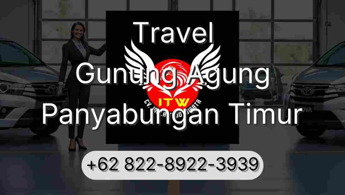 Travel Gunung Agung Panyabungan Timur