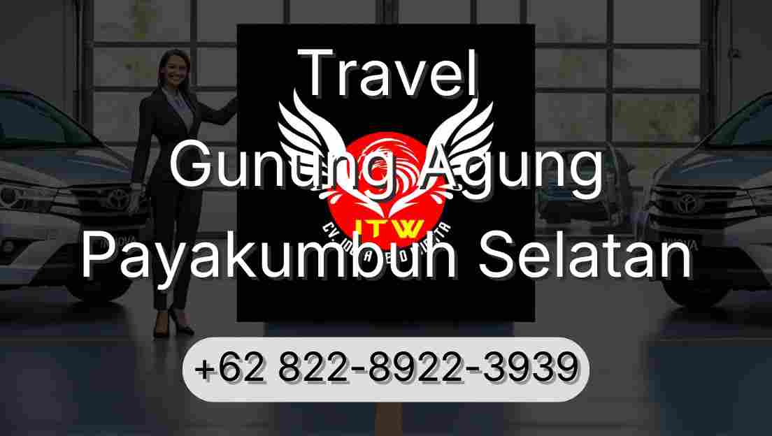 Travel Gunung Agung Payakumbuh Selatan