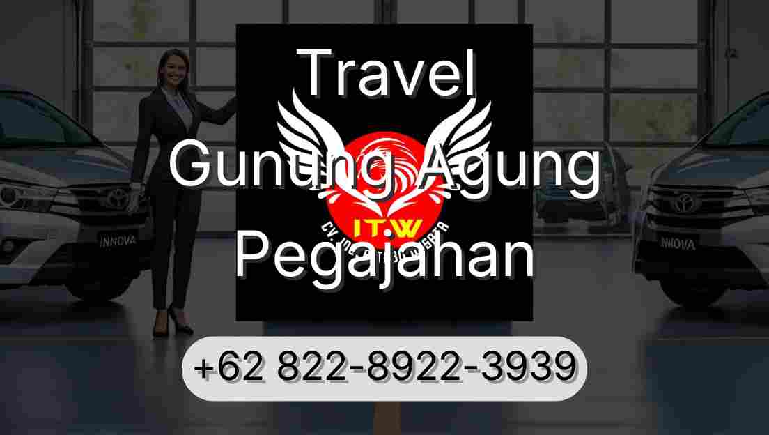 Travel Gunung Agung Pegajahan