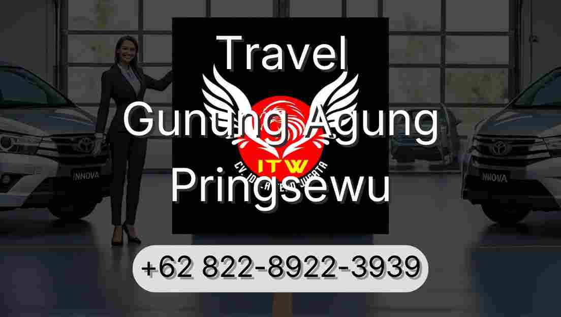 Travel Gunung Agung Pringsewu