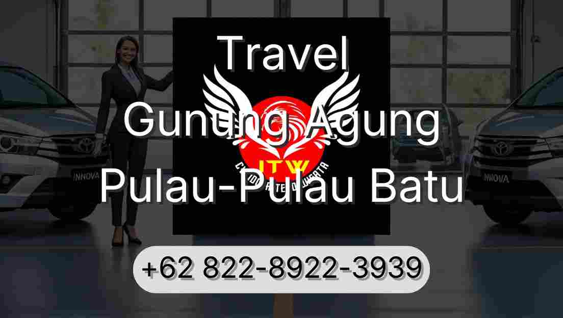 Travel Gunung Agung Pulau-Pulau Batu