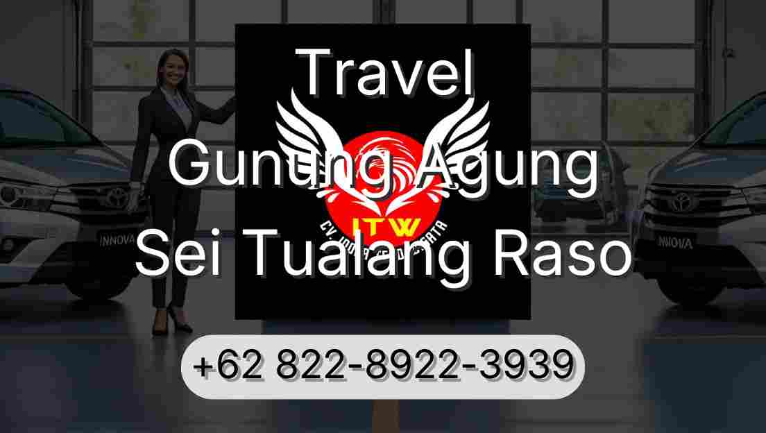 Travel Gunung Agung Sei Tualang Raso