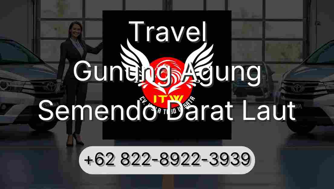Travel Gunung Agung Semendo Darat Laut