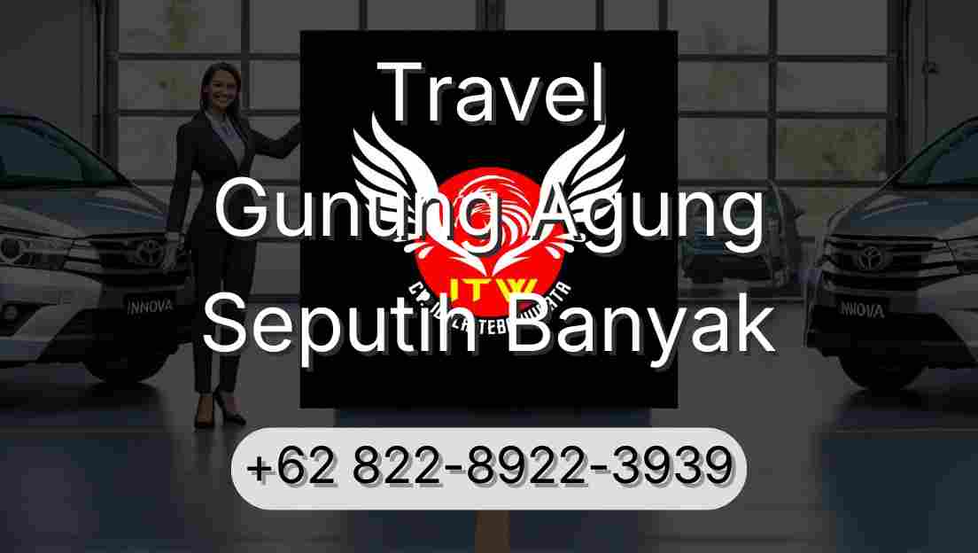 Travel Gunung Agung Seputih Banyak