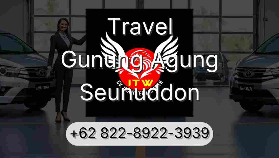 Travel Gunung Agung Seunuddon