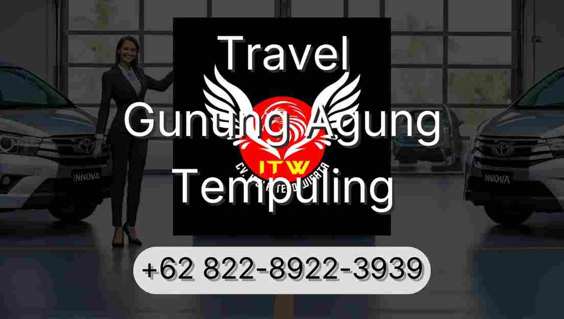 Travel Gunung Agung Tempuling