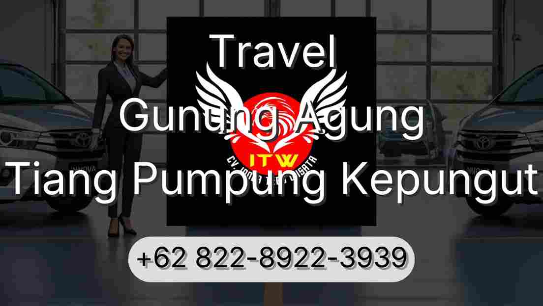 Travel Gunung Agung Tiang Pumpung Kepungut