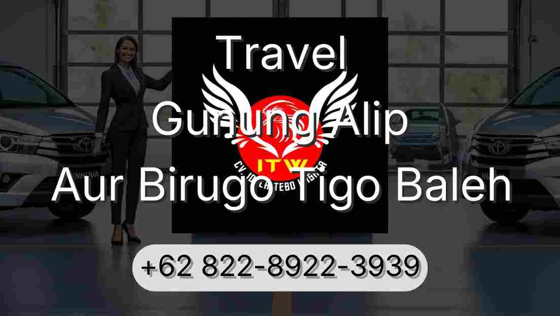 Travel Gunung Alip Aur Birugo Tigo Baleh